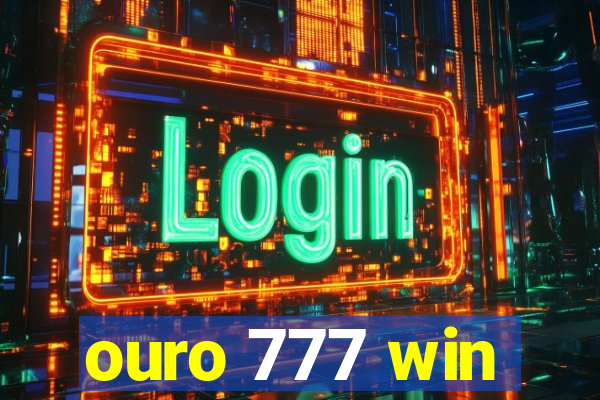 ouro 777 win