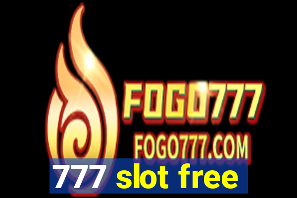 777 slot free