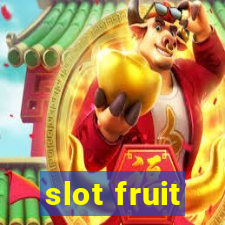 slot fruit