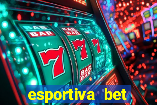 esportiva bet depósito mínimo