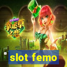 slot femo