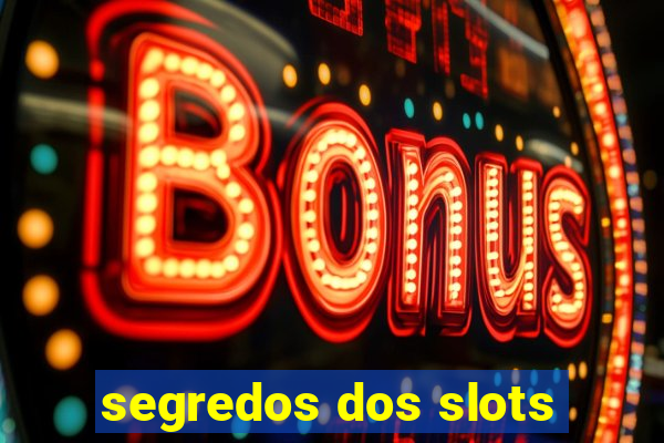 segredos dos slots