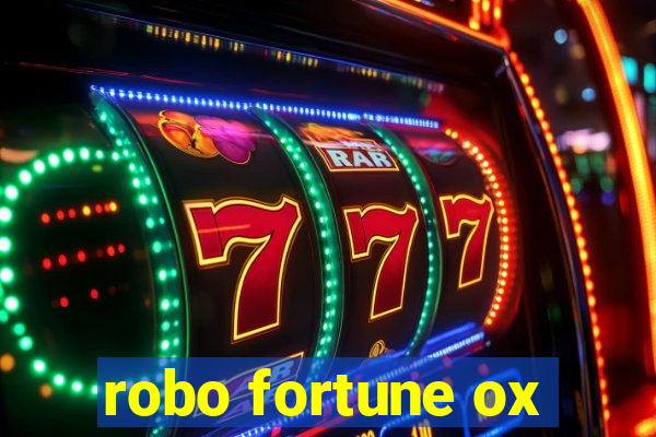 robo fortune ox