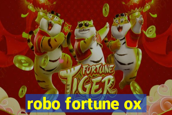 robo fortune ox