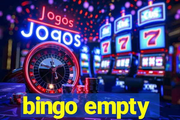 bingo empty