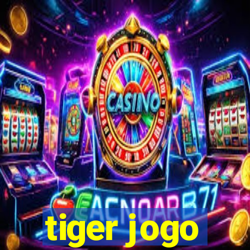 tiger jogo