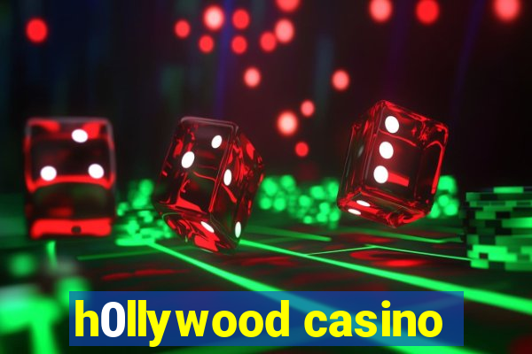 h0llywood casino