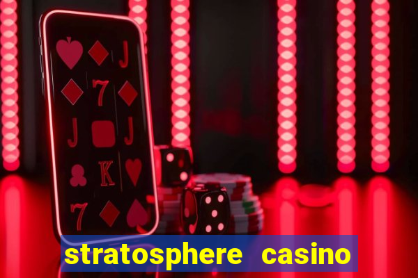 stratosphere casino hotel tower