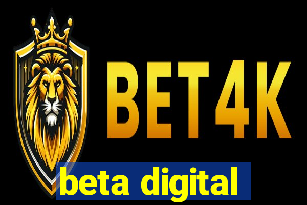 beta digital