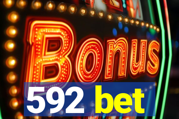 592 bet