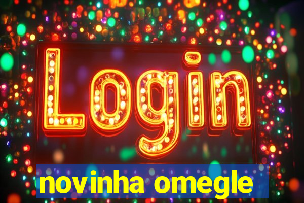 novinha omegle