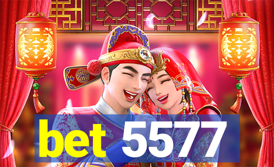 bet 5577