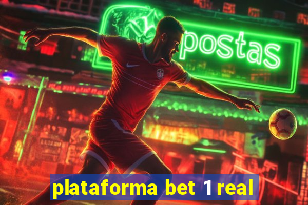 plataforma bet 1 real