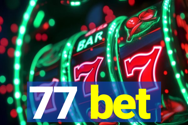 77 bet