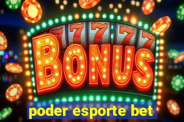 poder esporte bet