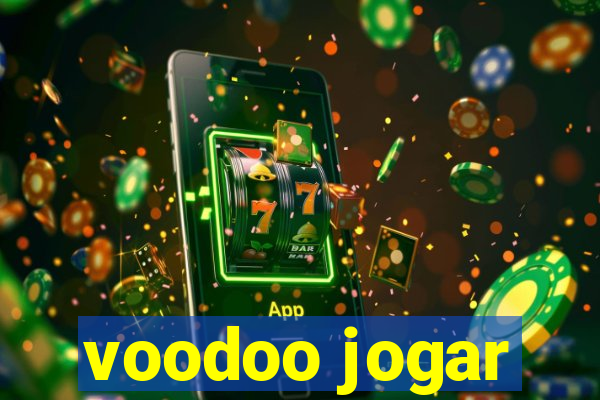 voodoo jogar