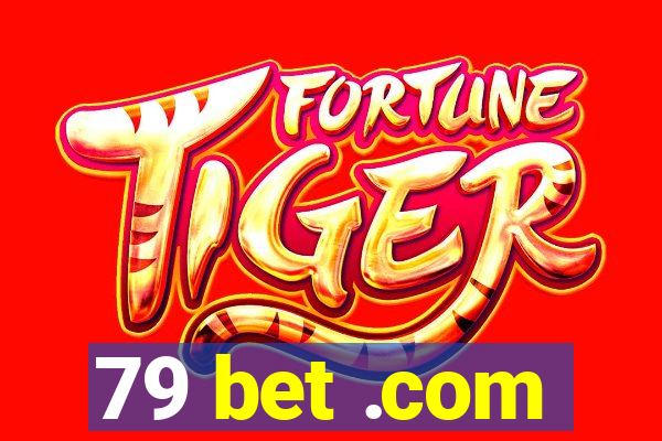 79 bet .com