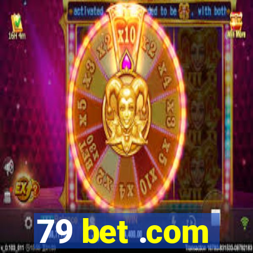 79 bet .com