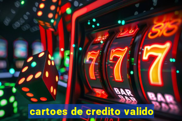 cartoes de credito valido