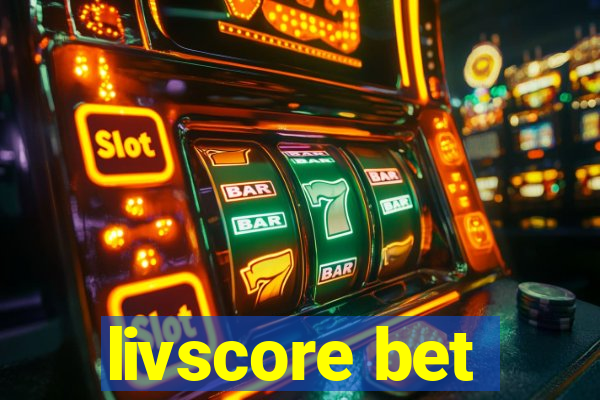 livscore bet