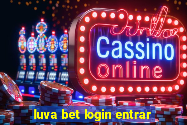 luva bet login entrar