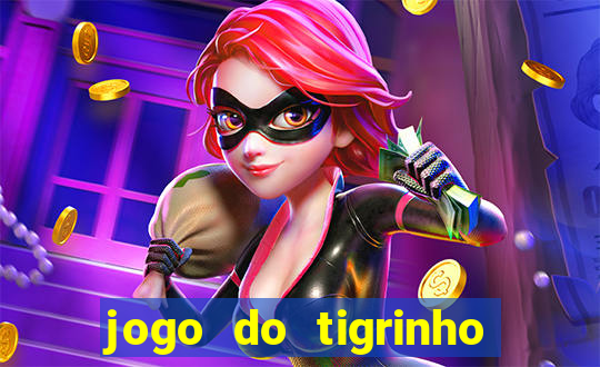 jogo do tigrinho de r$ 1