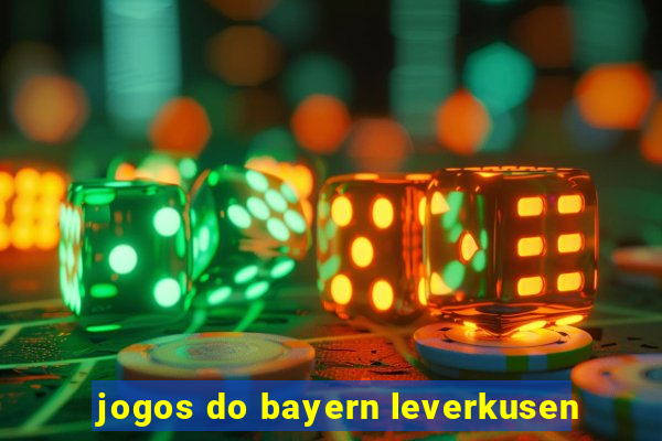 jogos do bayern leverkusen