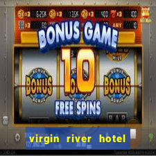 virgin river hotel and casino