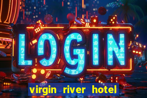 virgin river hotel and casino