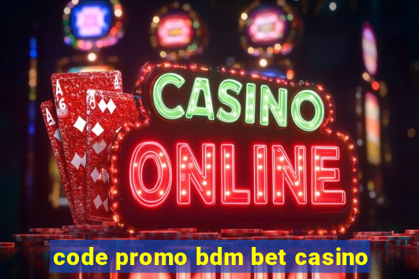 code promo bdm bet casino