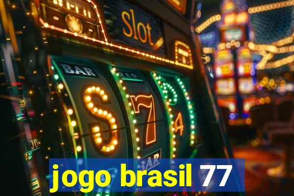 jogo brasil 77