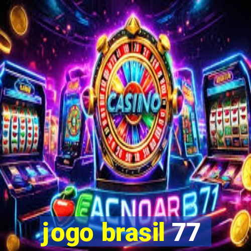 jogo brasil 77