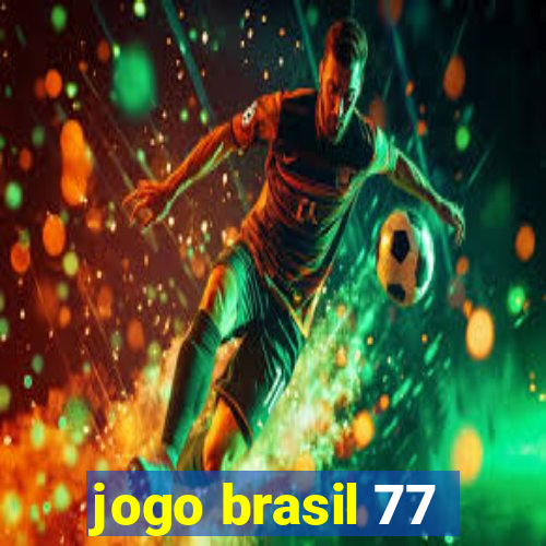 jogo brasil 77