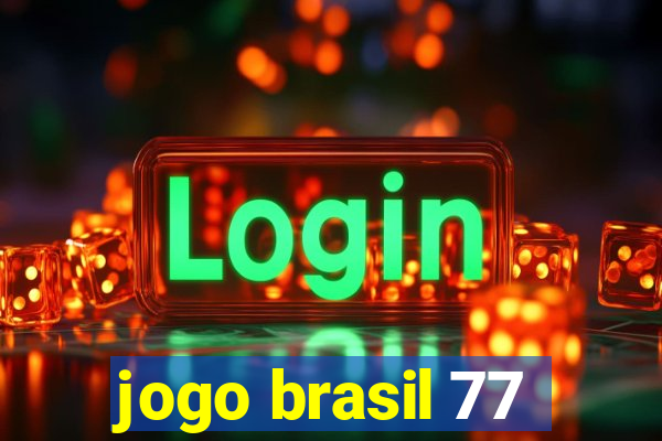 jogo brasil 77