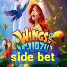 side bet