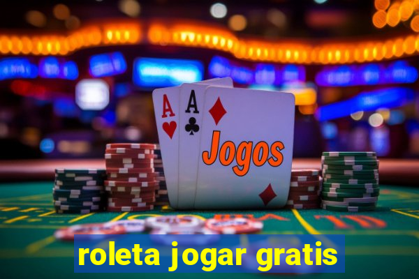 roleta jogar gratis