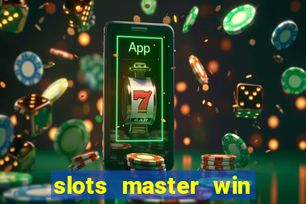 slots master win money 777