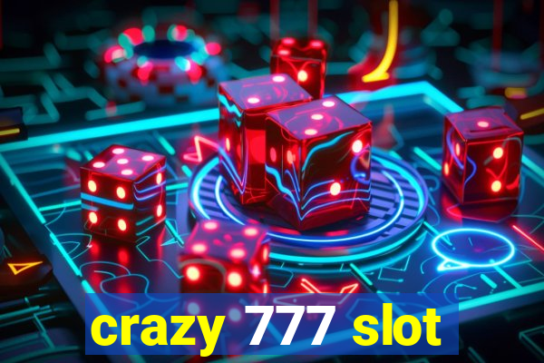 crazy 777 slot