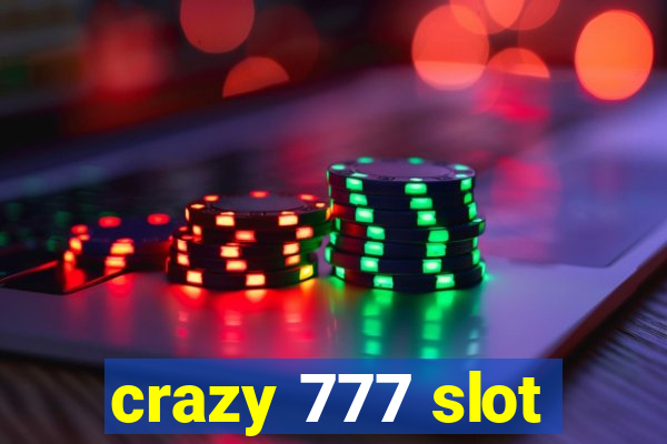 crazy 777 slot