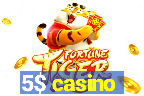 5$ casino