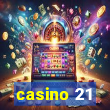 casino 21