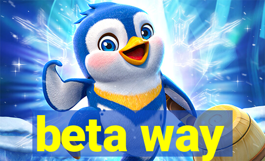 beta way