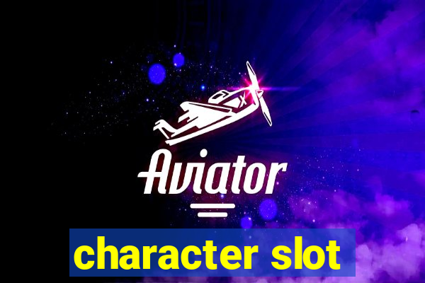 character slot