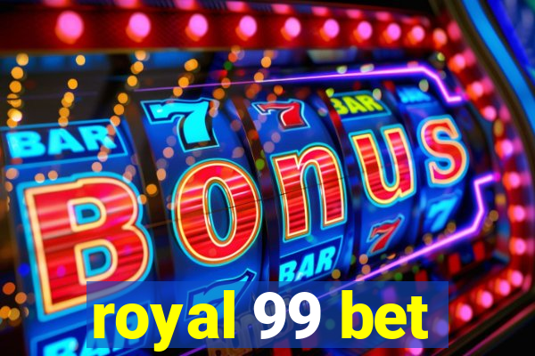 royal 99 bet