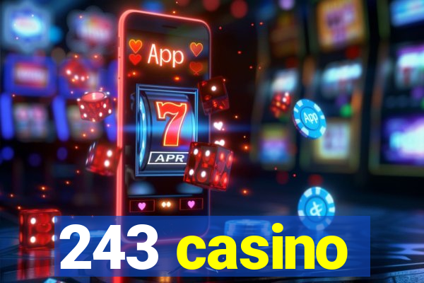 243 casino