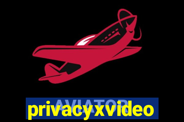 privacyxvideo