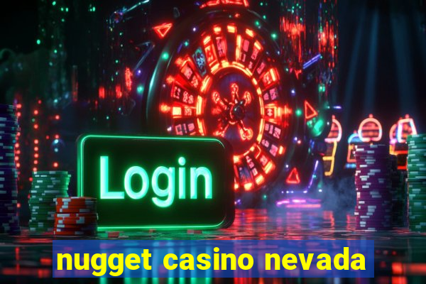 nugget casino nevada