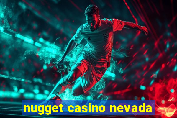 nugget casino nevada