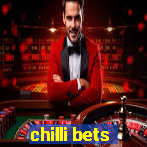 chilli bets