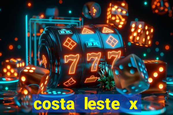 costa leste x costa oeste